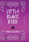 Little Black Bird By Anna Kirchner Cover Image