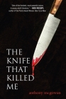 The Knife That Killed Me By Anthony McGowan Cover Image