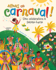 Allons Au Carnaval!: Une Célébration À Sainte-Lucie Cover Image