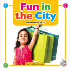 Fun in the City: The Sound of Soft C By Cynthia Amoroso Cover Image