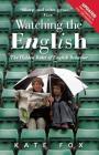Watching the English: The Hidden Rules of English Behavior Cover Image
