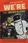 We're the Weird Aliens Cover Image