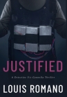 Justified: A Detective Vic Gonnella Thriller By Louis Romano Cover Image