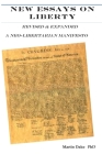New Essays on Liberty: Revised & Expanded A neo-libertarian Manifesto By Martin Dako Phd Cover Image