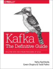Kafka: The Definitive Guide: Real-Time Data and Stream Processing at Scale Cover Image