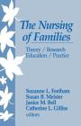 The Nursing of Families: Theory/Research/Education/Practice Cover Image