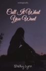 Call It What You Want (a poetry collection) Cover Image