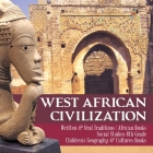 West African Civilization Written & Oral Traditions African Books Social Studies 6th Grade Children's Geography & Cultures Books By Baby Professor Cover Image