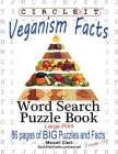 Circle It, Veganism Facts, Word Search, Puzzle Book By Lowry Global Media LLC, Marcell Clark, Mark Schumacher Cover Image