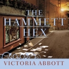 The Hammett Hex Lib/E By Victoria Abbott, Carla Mercer-Meyer (Read by) Cover Image