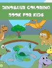 Dinosaur Coloring Book For Kids: Ages 4 - 8 By Mmg Publishing Cover Image