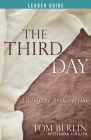 The Third Day Leader Guide: Living the Resurrection Cover Image