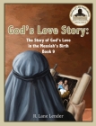 God's Love Story Book 9: The Story of God's Love in the Messiah's Birth Cover Image