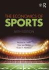 The Economics of Sports: International Student Edition By Michael A. Leeds, Peter Von Allmen, Victor A. Matheson Cover Image