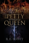 The Petty Queen By B. E. Scott Cover Image