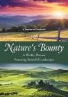 Nature's Bounty - A Weekly Planner Featuring Beautiful Landscapes By @journals Notebooks Cover Image