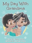 My Day With Grandma By Reesa Shayne, Juanita Taylor (Illustrator) Cover Image