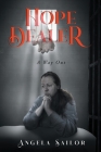 Hope Dealer (A Way Out) By Angela Sailor Cover Image