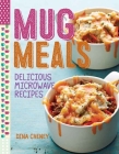 Mug Meals: Delicious Microwave Recipes By Dina Cheney Cover Image