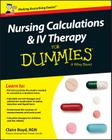 Nursing Calculations and IV Therapy for Dummies - UK By Claire Boyd Cover Image