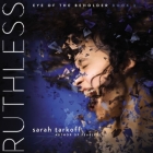 Ruthless: Eye of the Beholder By Sarah Tarkoff, Stephanie Einstein (Read by) Cover Image