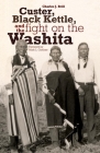 Custer, Black Kettle, and The Fight on the Washita By Charles J. Brill, Mark L. Gardner (Foreword by) Cover Image