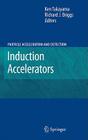 Induction Accelerators (Particle Acceleration and Detection) Cover Image