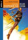 Imperium Deluxe Edition By Joshua Dysart, Doug Braithwaite (Artist), Scot Eaton (Artist) Cover Image