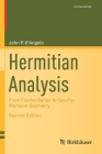 Hermitian Analysis: From Fourier Series to Cauchy-Riemann Geometry (Cornerstones) Cover Image
