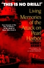 This is no Drill: Living Memories of the Attack on Pearl Harbor By Henry Berry Cover Image