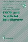 Cscw and Artificial Intelligence (Computer Supported Cooperative Work) By John H. Connolly (Editor), Ernest A. Edmonds (Editor) Cover Image