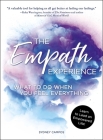 The Empath Experience: What to Do When You Feel Everything By Sydney Campos Cover Image