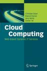 Cloud Computing: Web-Based Dynamic IT Services Cover Image