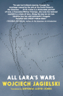 All Lara's Wars By Wojciech Jagielski, Antonia Lloyd-Jones (Translated by) Cover Image