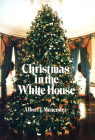 Christmas in the White House By Albert J. Menendez Cover Image