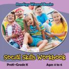 Social Skills Workbook PreK-Grade K - Ages 4 to 6 By Prodigy Cover Image