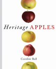 Heritage Apples By Caroline Ball Cover Image