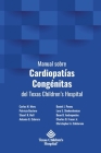 Manual sobre Cardiopatías Congénitas del Texas Children's Hospital Cover Image