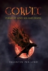 Corvix: Poems of Love, Sex and Death By Valentin Per Lind Cover Image