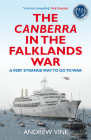 The Canberra in the Falklands War: A Very Strange Way to go to War By Andrew Vine Cover Image