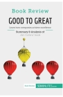 Book Review: Good to Great by Jim Collins: Learn how companies achieve excellence By 50minutes Cover Image