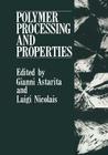 Polymer Processing and Properties By Gianni Astarita, Luigi Nicolais Cover Image