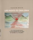 Life Paints Its Own Span Cover Image