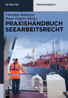 Praxishandbuch Seearbeitsrecht (de Gruyter Praxishandbuch) Cover Image
