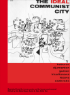 The Ideal Communist City: The I Press Series on the Human Environment By Andrei Baburov, Georgi Djumenton, Alexei Gutnov Cover Image
