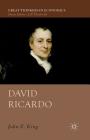 David Ricardo (Great Thinkers in Economics) By J. King Cover Image