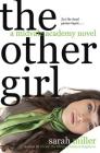 The Other Girl: A Midvale Academy Novel By Sarah Miller Cover Image
