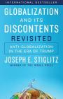 Globalization and Its Discontents Revisited: Anti-Globalization in the Era of Trump By Joseph E. Stiglitz Cover Image