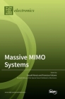 Massive MIMO Systems By Kazuki Maruta (Guest Editor), Francisco Falcone (Guest Editor) Cover Image