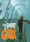 The Ghost of Gaudi By El Torres, Jesus Alonso (Artist) Cover Image